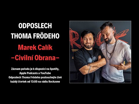 Odposlech Thoma Frödeho - Marek Calík (CIVILNÍ OBRANA)