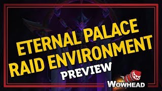 Eternal Palace Raid Environment Preview