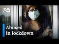How The Coronavirus Lockdown Is Fueling Domestic Violence DW News