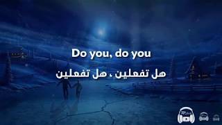 The Chainsmokers - Do You Mean ft. Ty Dolla $ign, bülow مترجمة عربي
