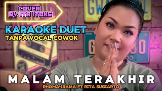 Download lagu MALAM TERAKHIR ~ RHOMA IRAMA FT RITA SUGIARTO || KARAOKE DUET TANPA VOCAL COWOK - COVER BY ITA ITOXS mp3 Download lagu MALAM TERAKHIR ~ RHOMA IRAMA FT RITA SUGIARTO || KARAOKE DUET TANPA VOCAL COWOK - COVER BY ITA ITOXS mp3