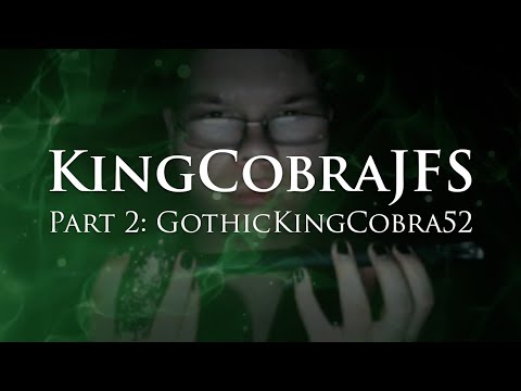 KingCobraJFS - Part 2: GothicKingCobra52