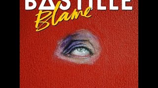 Bastille-Blame (ClaptoneRemix)