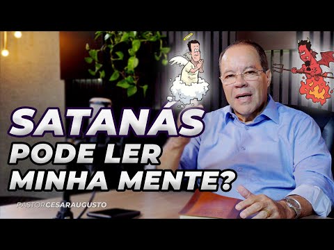 SATANÁS PODE LER NOSSOS PENSAMENTOS?