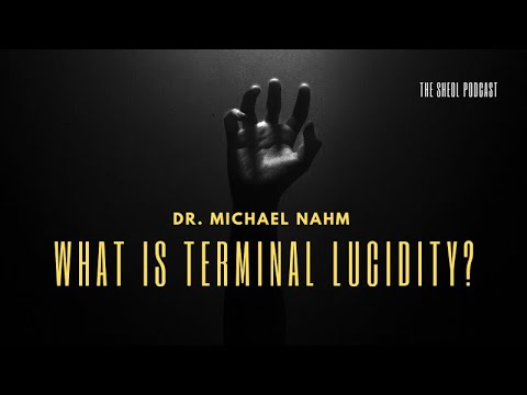 Unlocking the Mystery of Terminal Lucidity | Episode 28 with Dr. Michael Nahm