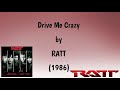 Drive Me Crazy (Lyrics) - Ratt | Correct Lyrics