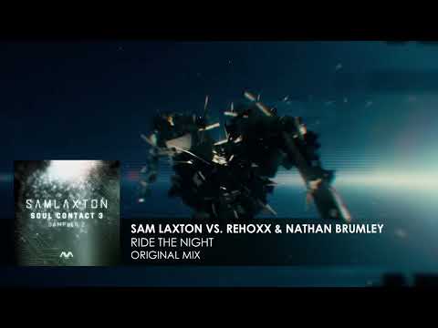 Sam Laxton vs. Rehoxx & Nathan Brumley - Ride The Night