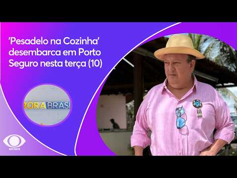 'Pesadelo na Cozinha' desembarca em Porto Seguro nesta terça (10)