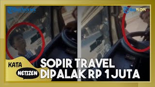 Viral Sopir Travel asal Cilacap Dipalak Rp 1 Juta di Cengkareng, Pelaku Berhasil Dibekuk
