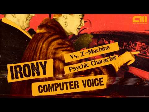 Z-Machine Vs. Irony - Psychic Character [ALLCD006]