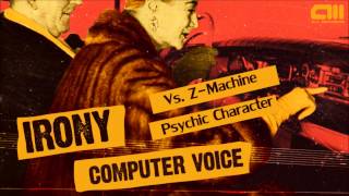 Z-Machine Vs. Irony - Psychic Character [ALLCD006]
