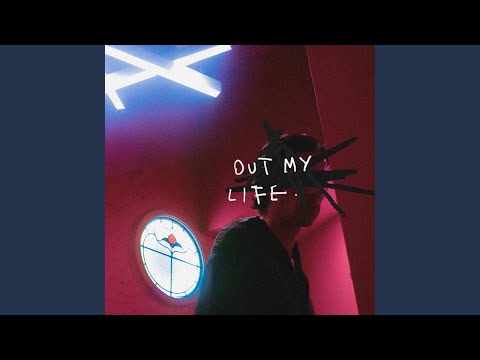 Out My Life