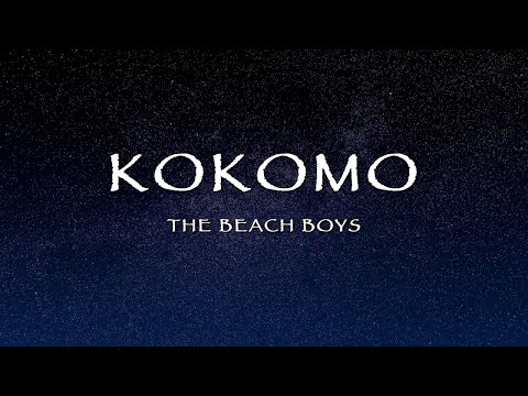 The Beach Boys - Kokomo (Lyrics)
