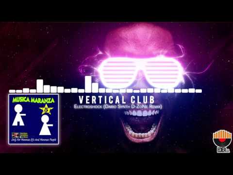 Vertical Club - Electroshock (Dario Synth D-Zone It Remix)