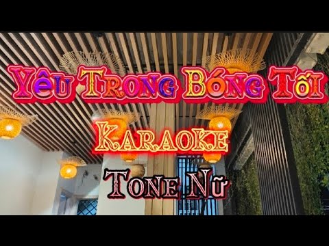 yêu trong bóng tối karaoke tone nữ  [tone chuẩn]