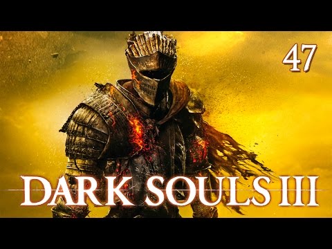 Dark Souls 3 - Прохождение pt47