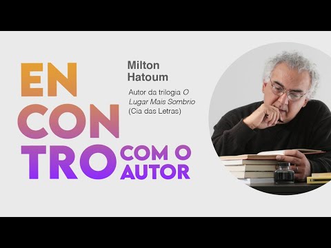 Encontro com autor - Milton Hatoum - 18/02/21