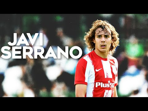 Javier "Javi" Serrano | Atlético Madrid | Highlights 2022