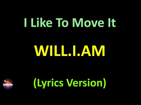 will.i.am - I Like To Move It (Lyrics version)
