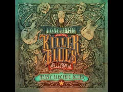 Long John & the Killer Blues Collective  -  Cold Blood Blues