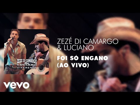 Zezé Di Camargo & Luciano - Foi Só Engano (Ao Vivo) (Áudio Oficial)