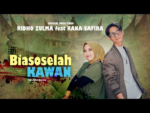 Biaso Se Lah Kawan - Ridho Zulma ft (Rana Safira) (Official Music Video)