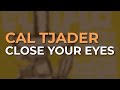 Cal Tjader - Close Your Eyes (Official Audio)