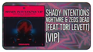 Download lagu NGHTMRE & Zeds Dead - Shady Intentions (feat Tori Levett) (VIP) mp3