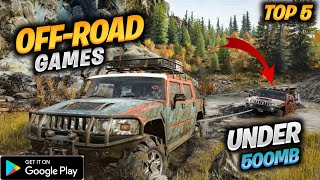 Top 5 New OFFROAD Games For Android 2022 | Best Offroad Games For Android Under 500MB
