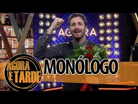 Monólogo - Programa Agora é Tarde - 27/05/2014