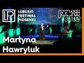 Martyna Hawryluk – „Gwiazdą być” | Pro Arte – Lubuski Festiwal Piosenki 2019