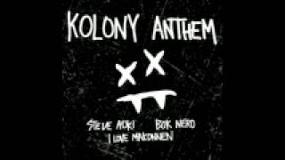 Steve Aoki ft. ILoveMakonneen &amp; Bok Nero - Kolony Anthem (NES Version)