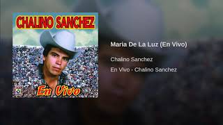 Chalino Sánchez - Maria De La Luz (En Vivo)