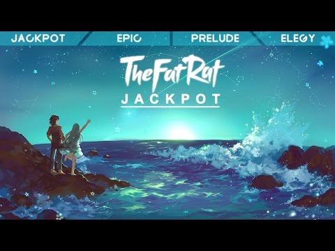 TheFatRat - Jackpot EP (Jackpot, Epic, Prelude, Elegy)