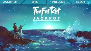 TheFatRat - Jackpot EP (Jackpot, Epic, Prelude, Elegy)