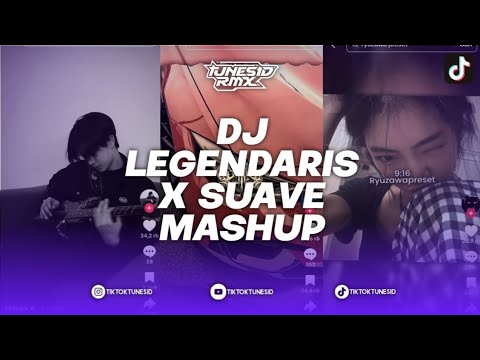 DJ LEGENDARIS X SUAVE MASHUP VERSI SLOWED ORIGINAL MIX BY LIOX MUSIC