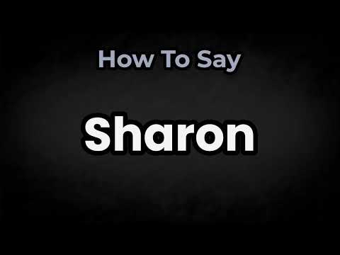 How To Pronounce Sharon? (CORRECTLY) Meaning & Pronunciation