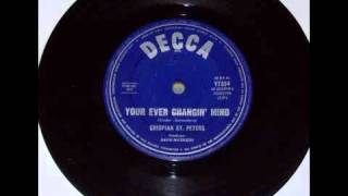 Crispian St Peters - Your Ever Changing Mind