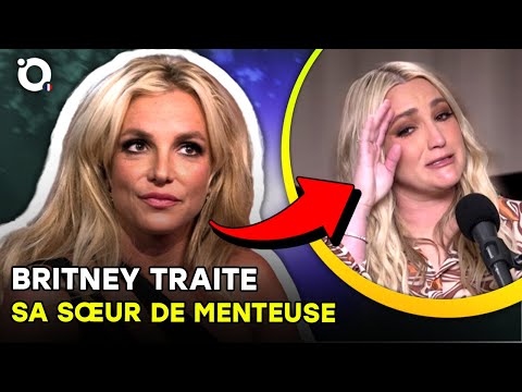 Drame des sœurs Spears : Britney traite sa sœur de menteuse