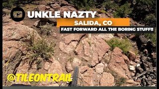 MTB Trail Preview with all the boring stuff fast forwarded. Unkle Nazty! Salida, CO