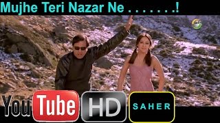 Download lagu Mujhe Teri Nazar Ne Movie Waah Tera Kya Kehna HD 1... mp3
