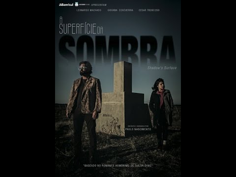 Trailer de A Superfície da Sombra (2017)