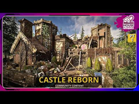 Castle Transformation - From Ruins to a luxury Build | House Flipper 2