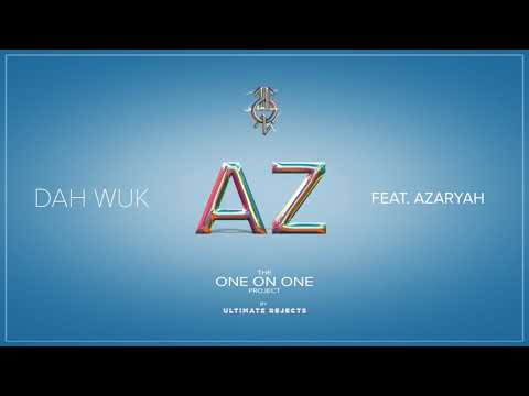 Ultimate Rejects feat. Azaryah - Dah Wuk (One on One Project) "2019 Soca" (Trinidad)