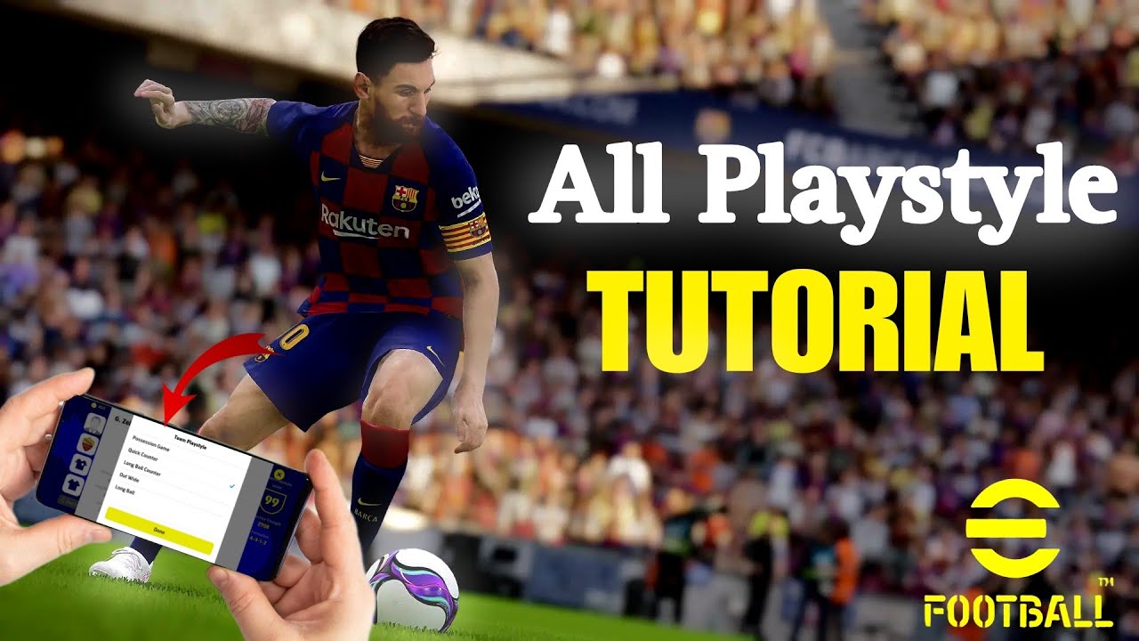 ALL PLAYSTYLE GUIDE/ Best formation, Players and Strategy [EFOOTBALL 23 MOBILE]