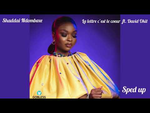 Shaddaï Ndombaxe - La lettre c’est le cœur ft. David Okit (sped up)