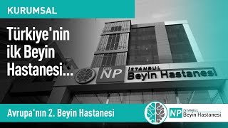 Türkiye'nin ilk Beyin Hastanesi...