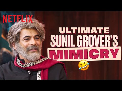 Sunil Grover’s Most EPIC Mimicry & Characters 🔥🤣 Ft. Badshah & More | TGIKS | Netflix India