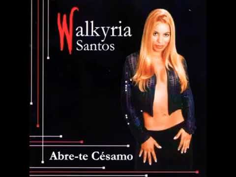 Walkyria Santos - Abre- te Césamo
