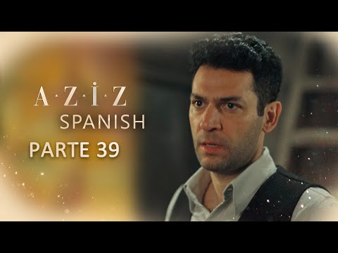 Aziz Spanish | Parte 39